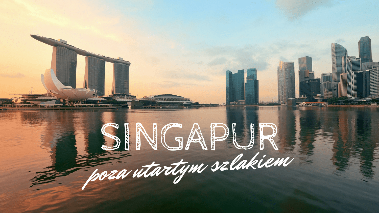 Singapur poza utartym szlakiem